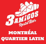 3 Amigos Montréal Quartier Latin